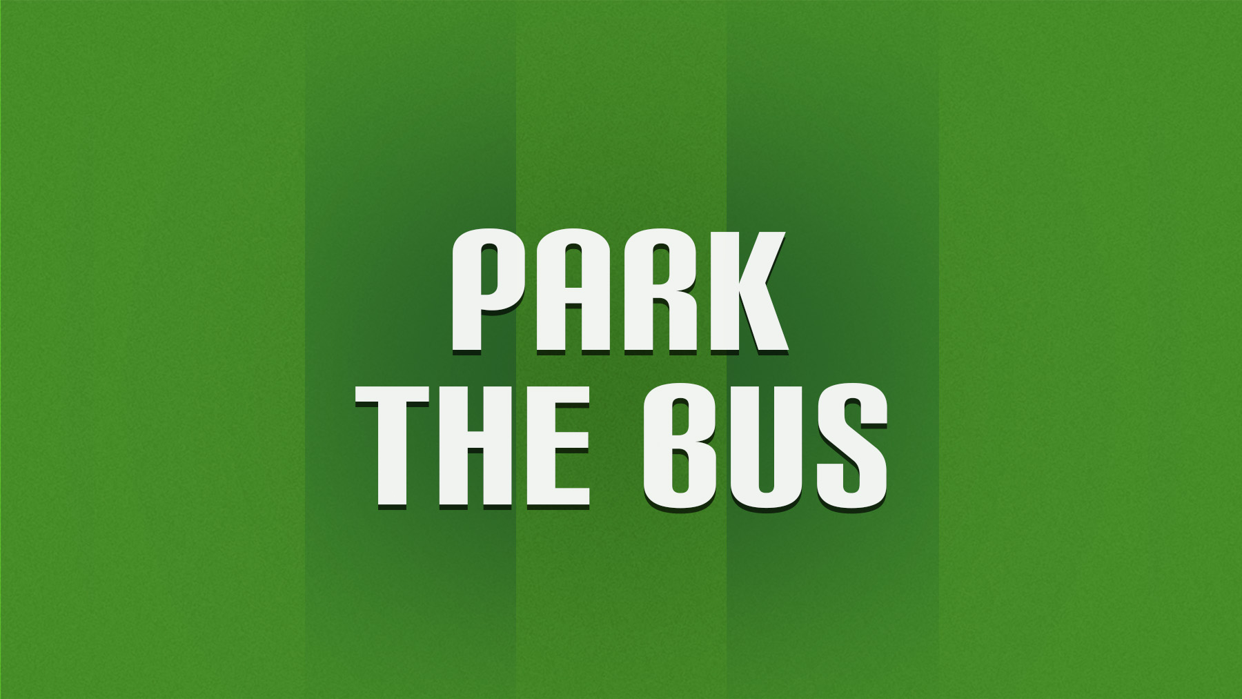 Park the Bus - Footballizer